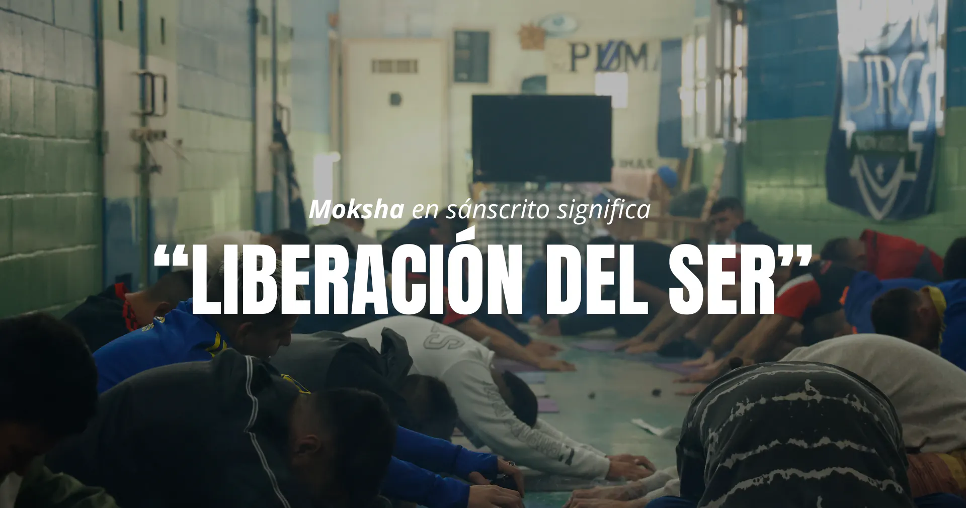 Moksha en sánscrito significa “Liberación del Ser”